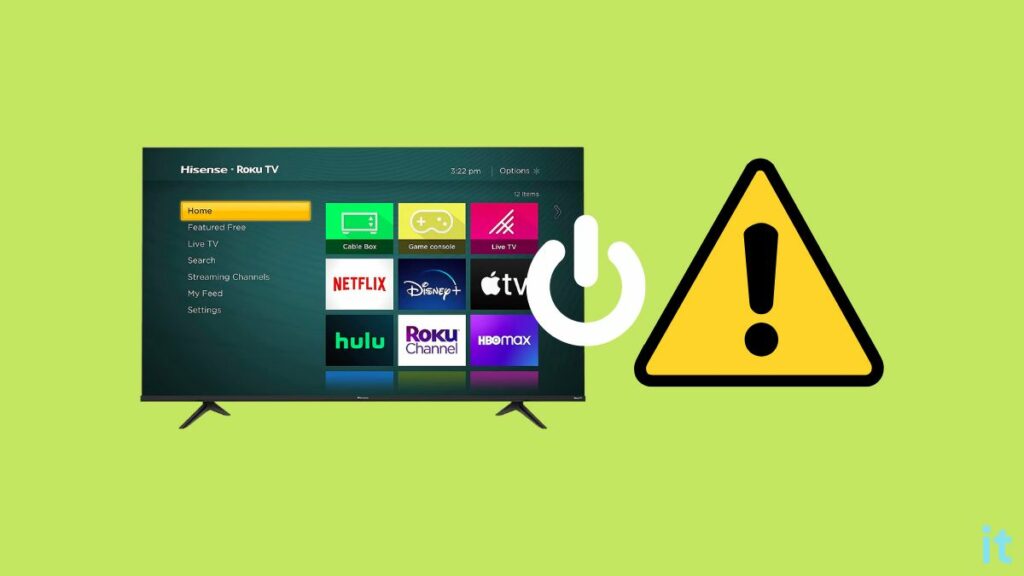Why Hisense Roku TV Turns On and Off Continuously?