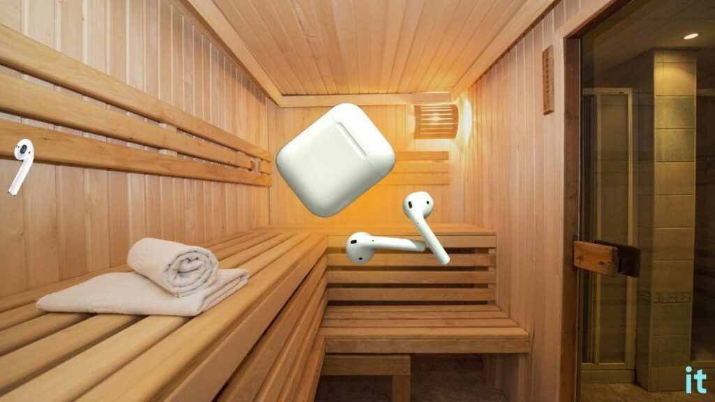 AirPods in sauna